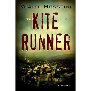 The Kite Runner -- Khaled Hosseini